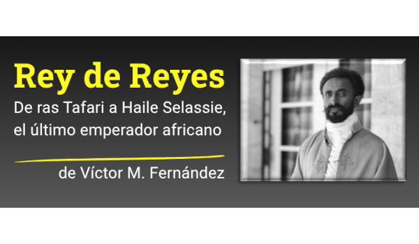 Presentación libro "Rey de Reyes. De ras Tafari a Haile Selassie, el último emperador africano"