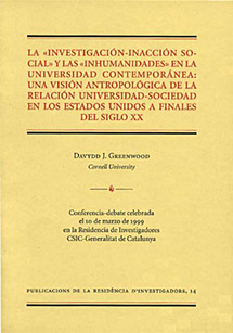 The social investigation-inaction and the "inhumanities" in the present University: -society relation in the USA at the end of the XX century