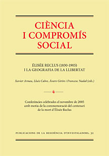 Ciencia i compromís social - Élisée Reclus (1830-1905) i la geografia de la llibertat